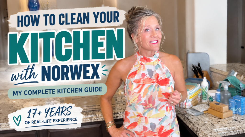 Complete Norwex Kitchen Cleaning Guide